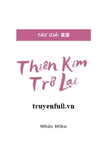 Thiên Kim Trở Lại