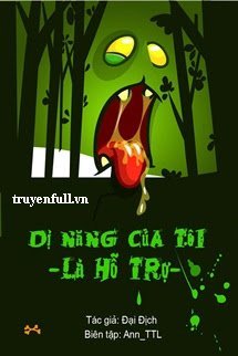 Dị Năng Của Tôi Là Hỗ Trợ