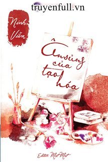 Ân Sủng Của Tạo Hoá